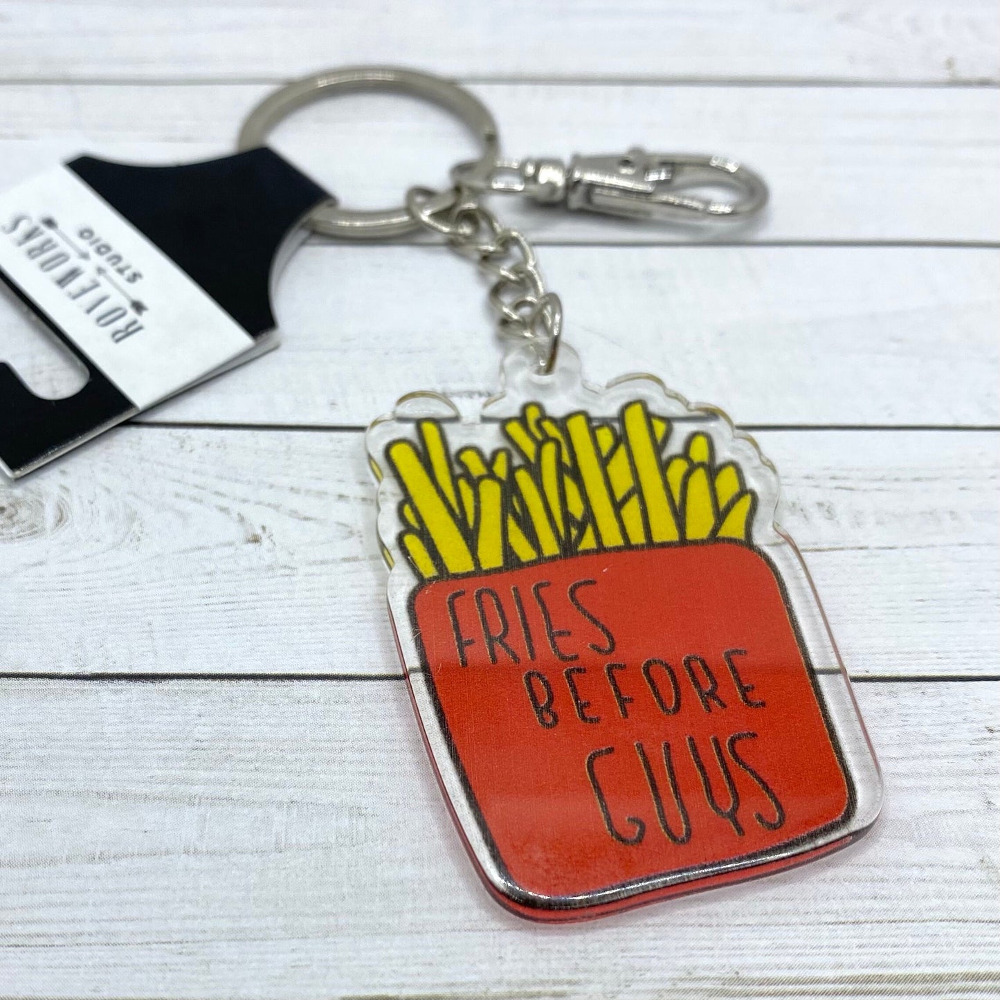 Fries Before Guys KEYCHAIN