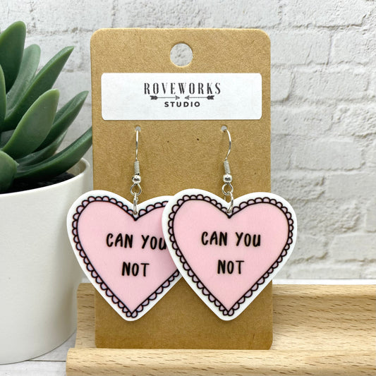 CAN YOU NOT Heart Earrings