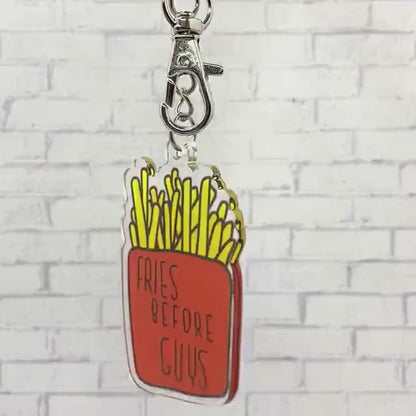 Fries Before Guys KEYCHAIN